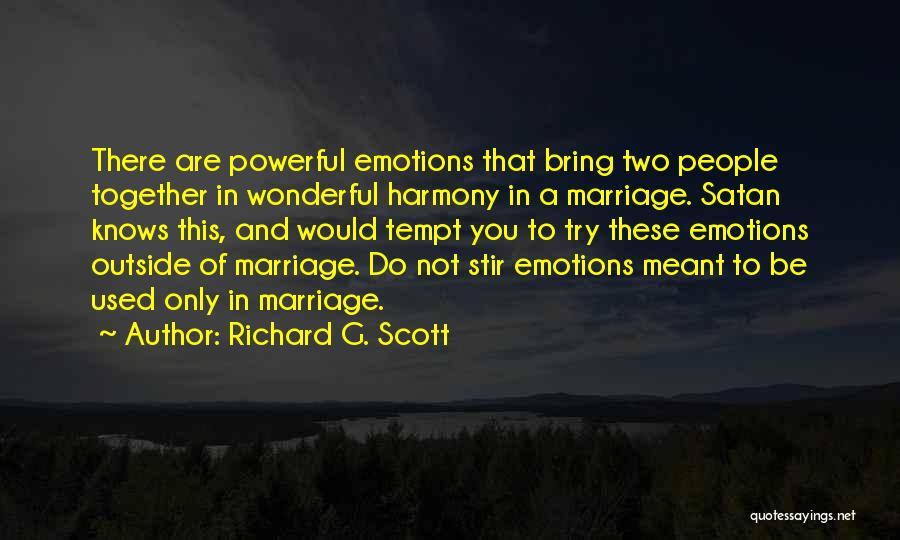 Not Meant To Be Together Quotes By Richard G. Scott