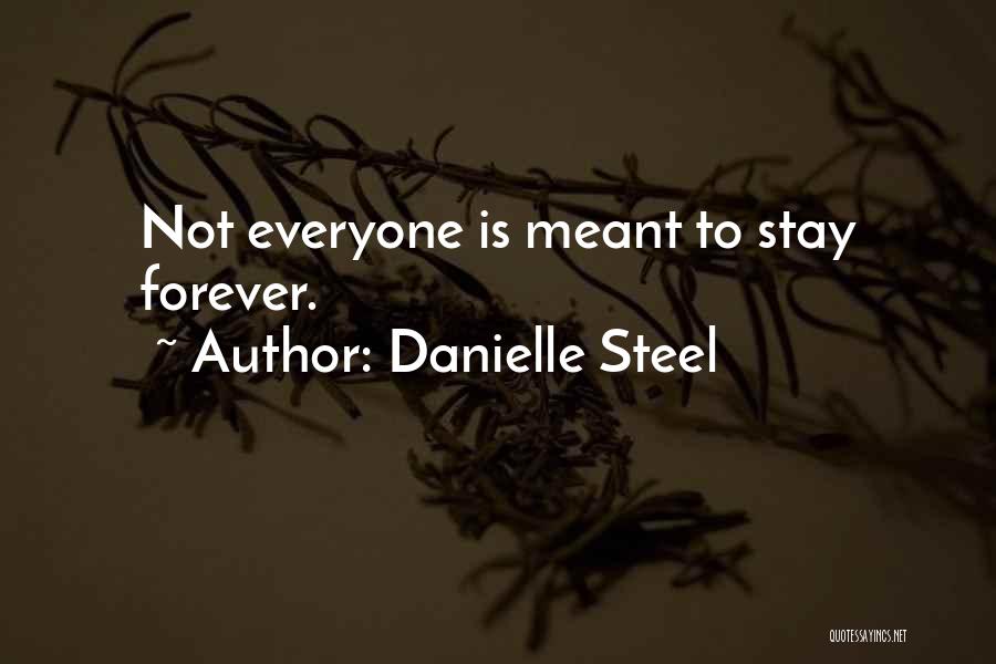 Not Meant To Stay Quotes By Danielle Steel