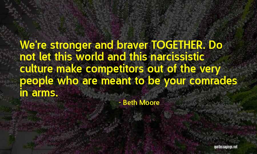 Not Meant Together Quotes By Beth Moore