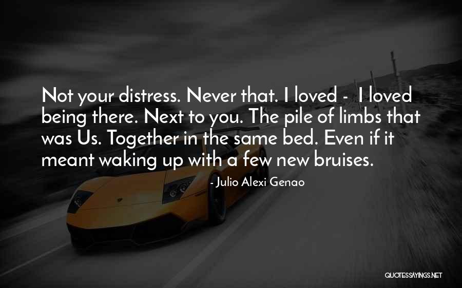 Not Meant Together Quotes By Julio Alexi Genao