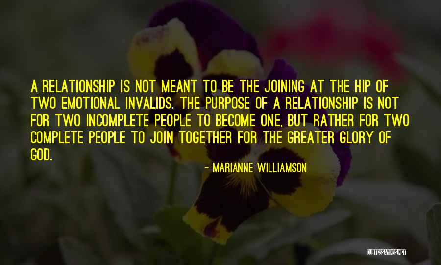 Not Meant Together Quotes By Marianne Williamson