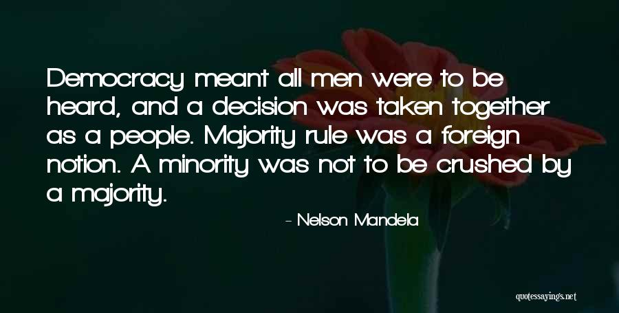 Not Meant Together Quotes By Nelson Mandela