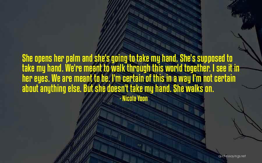 Not Meant Together Quotes By Nicola Yoon