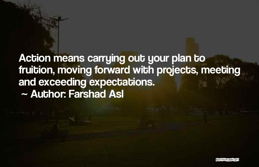 Not Meeting Expectations Quotes By Farshad Asl
