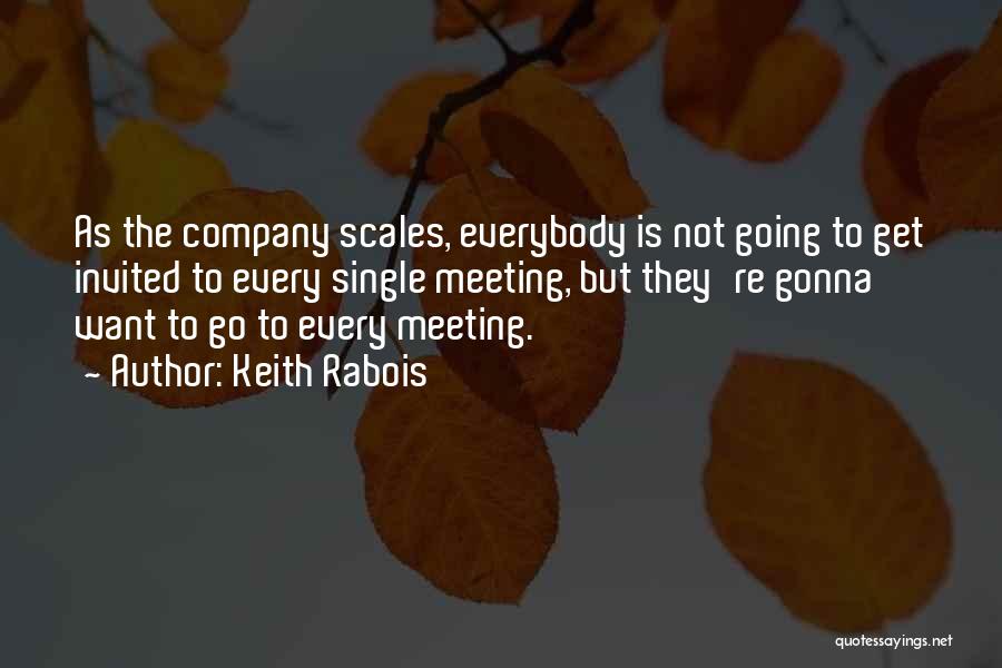 Not Meeting Quotes By Keith Rabois