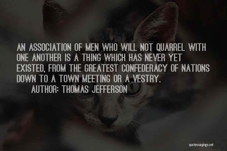 Not Meeting Quotes By Thomas Jefferson