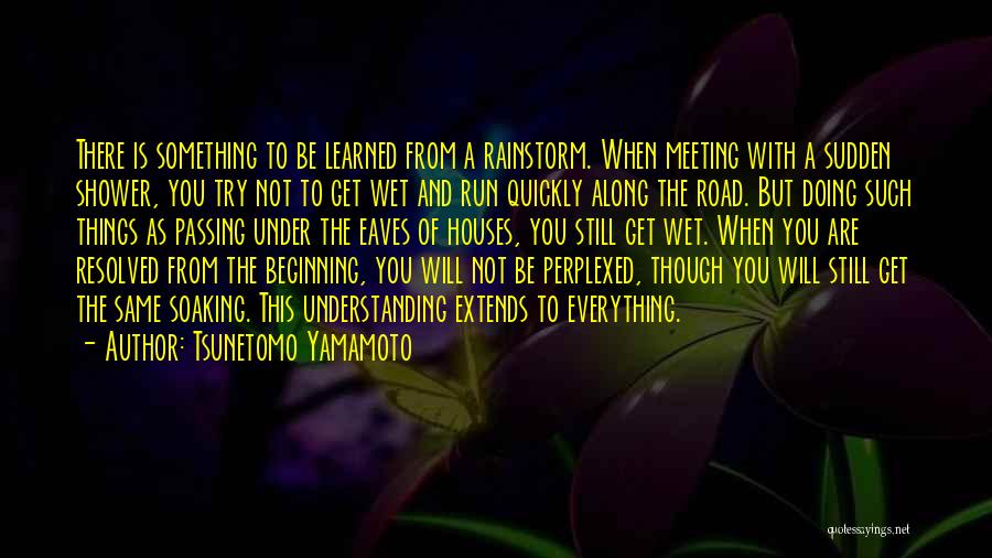 Not Meeting Quotes By Tsunetomo Yamamoto