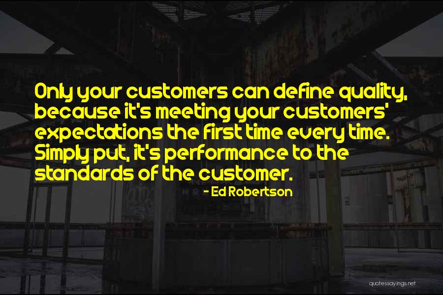 Not Meeting Someone's Expectations Quotes By Ed Robertson Not Meeting Someone's Expectations Quotes By Ed Robertson