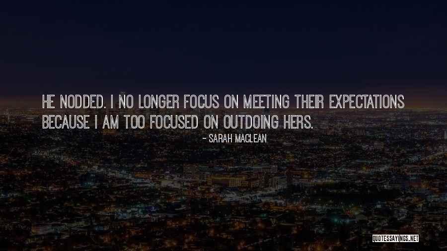 Not Meeting Someone's Expectations Quotes By Sarah MacLean