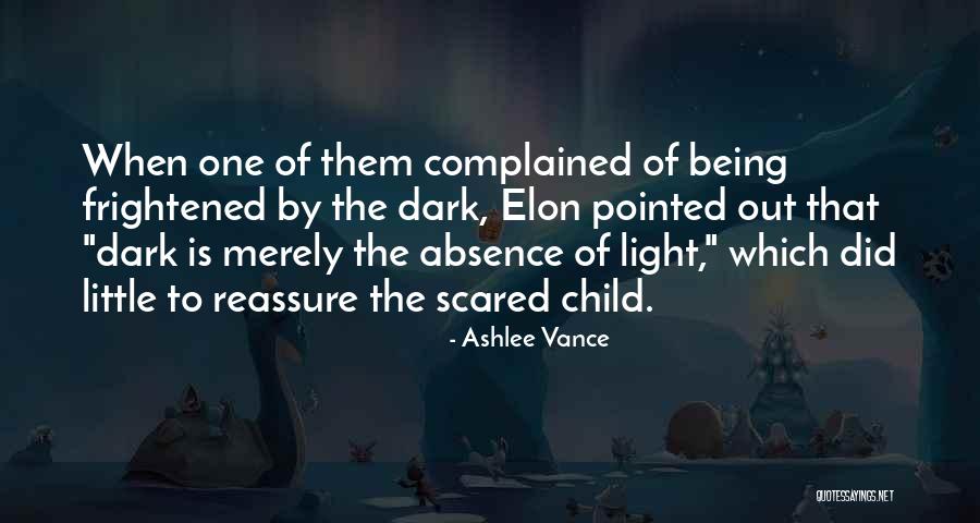 Not Merely The Absence Quotes By Ashlee Vance Not Merely The Absence Quotes By Ashlee Vance