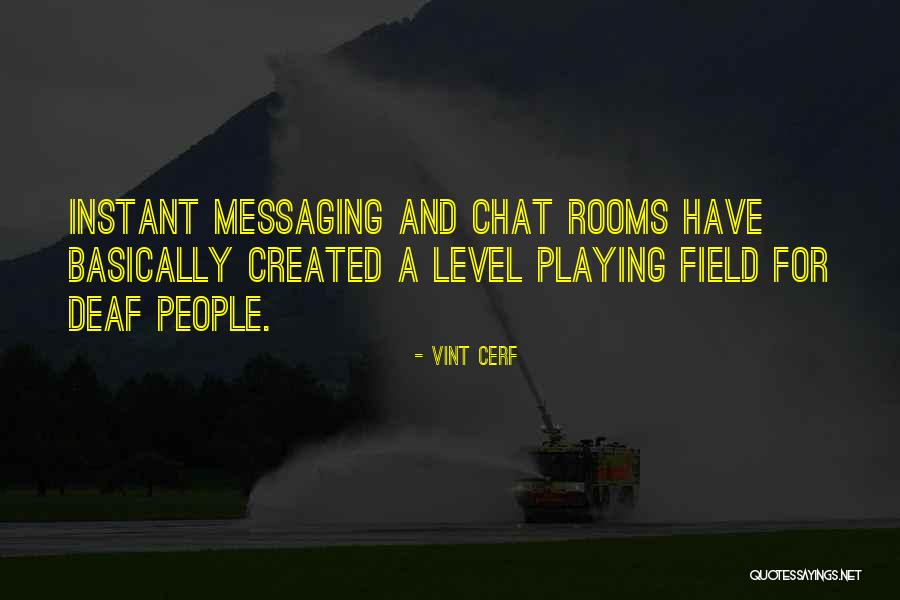 Not Messaging Quotes By Vint Cerf