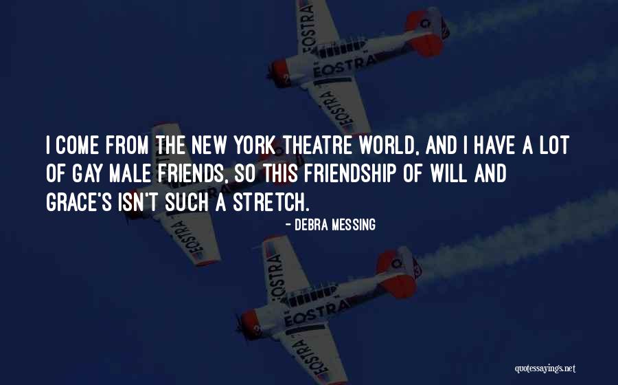 Not Messing With My Friends Quotes By Debra Messing Not Messing With My Friends Quotes By Debra Messing