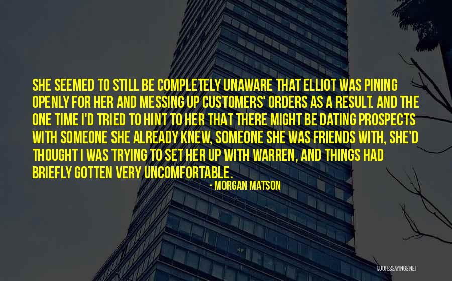 Not Messing With My Friends Quotes By Morgan Matson Not Messing With My Friends Quotes By Morgan Matson