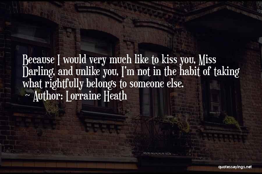Not Miss You Quotes By Lorraine Heath