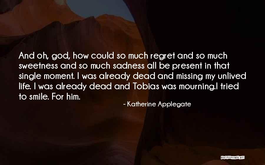 Not Missing A Moment Quotes By Katherine Applegate