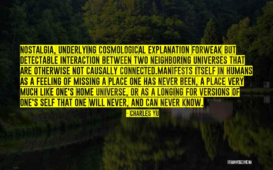 Not Missing Home Quotes By Charles Yu Not Missing Home Quotes By Charles Yu