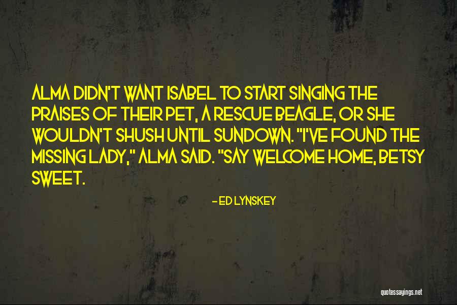 Not Missing Home Quotes By Ed Lynskey Not Missing Home Quotes By Ed Lynskey
