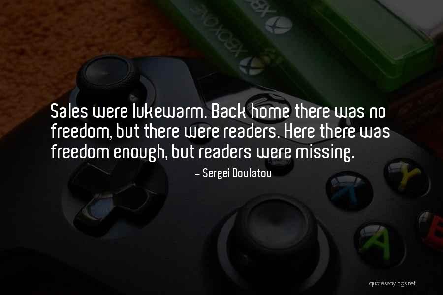 Not Missing Home Quotes By Sergei Dovlatov Not Missing Home Quotes By Sergei Dovlatov