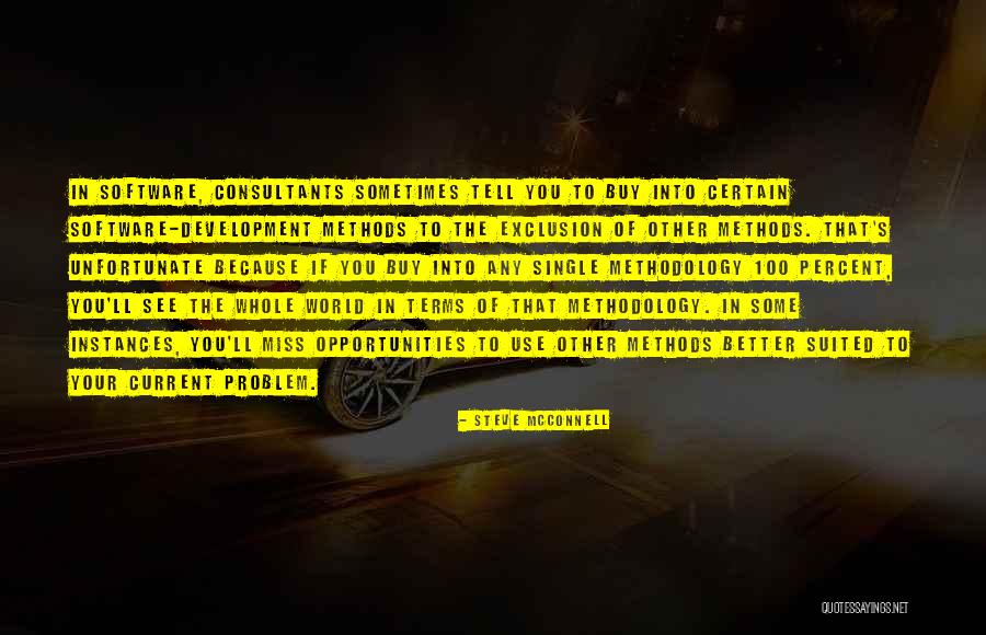Not Missing Opportunities Quotes By Steve McConnell Not Missing Opportunities Quotes By Steve McConnell
