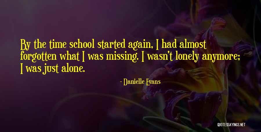 Not Missing You Anymore Quotes By Danielle Evans