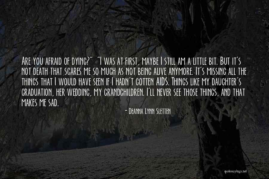 Not Missing You Anymore Quotes By Deanna Lynn Sletten