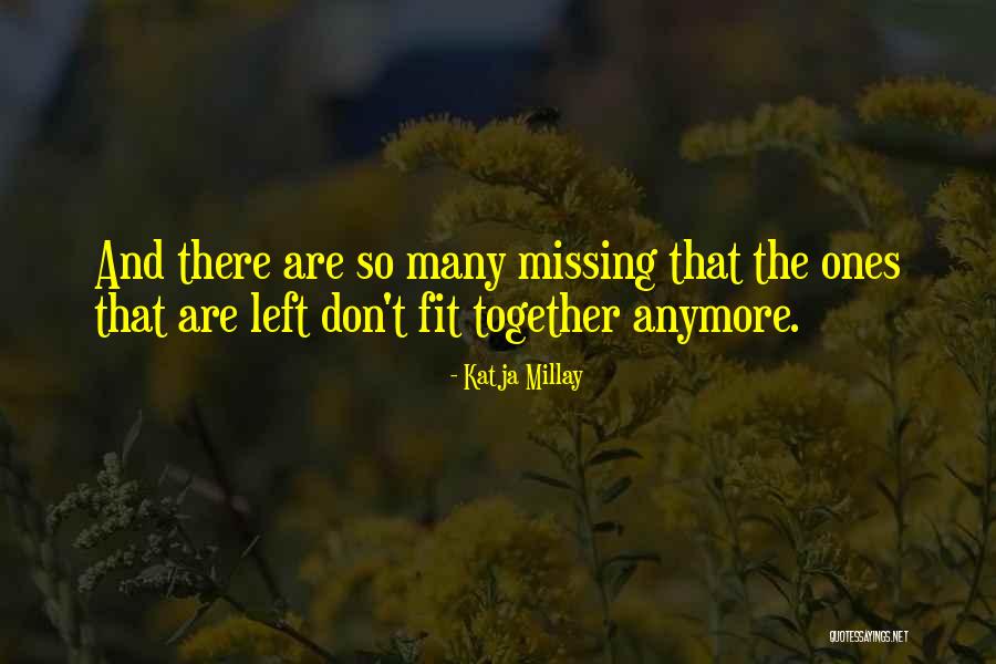 Not Missing You Anymore Quotes By Katja Millay