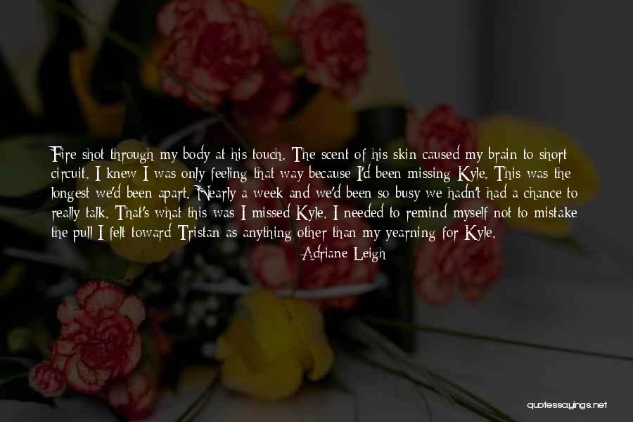 Not Missing Your Chance Quotes By Adriane Leigh Not Missing Your Chance Quotes By Adriane Leigh