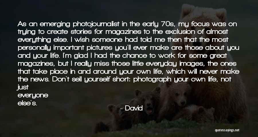 Not Missing Your Chance Quotes By David Not Missing Your Chance Quotes By David