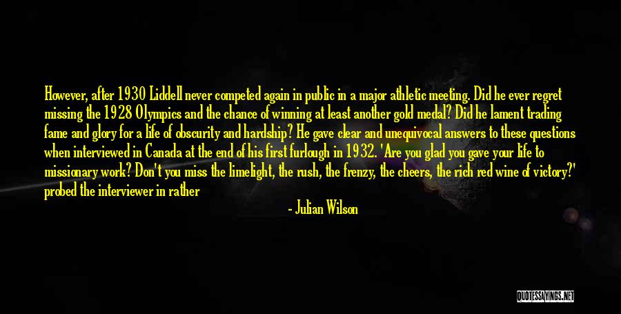 Not Missing Your Chance Quotes By Julian Wilson Not Missing Your Chance Quotes By Julian Wilson