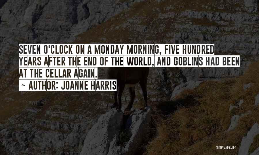 Not Monday Again Quotes By Joanne Harris