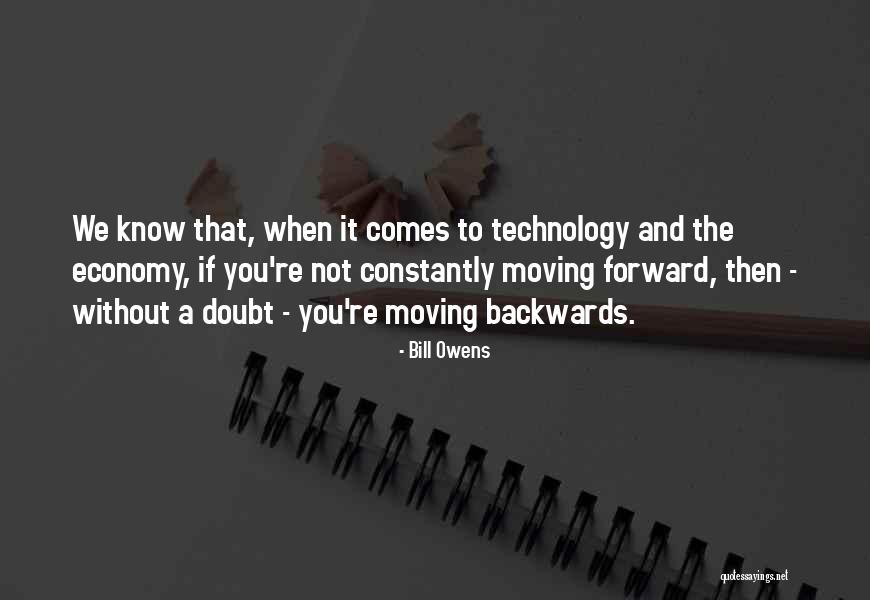 Not Moving Forward Quotes By Bill Owens Not Moving Forward Quotes By Bill Owens