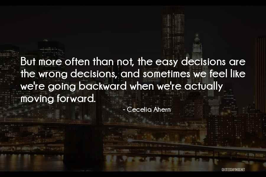 Not Moving Forward Quotes By Cecelia Ahern Not Moving Forward Quotes By Cecelia Ahern