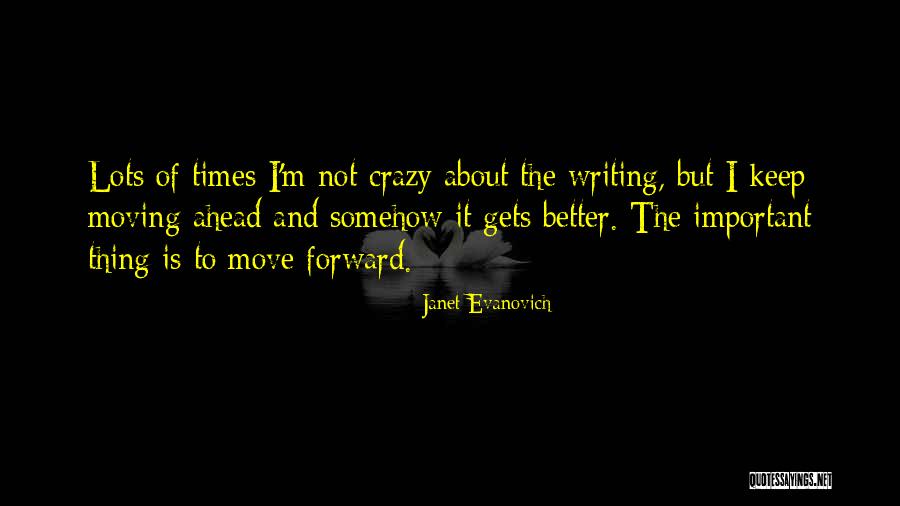 Not Moving Forward Quotes By Janet Evanovich Not Moving Forward Quotes By Janet Evanovich