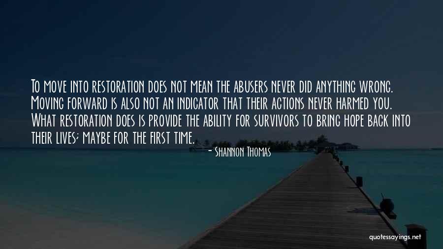 Not Moving Forward Quotes By Shannon Thomas Not Moving Forward Quotes By Shannon Thomas