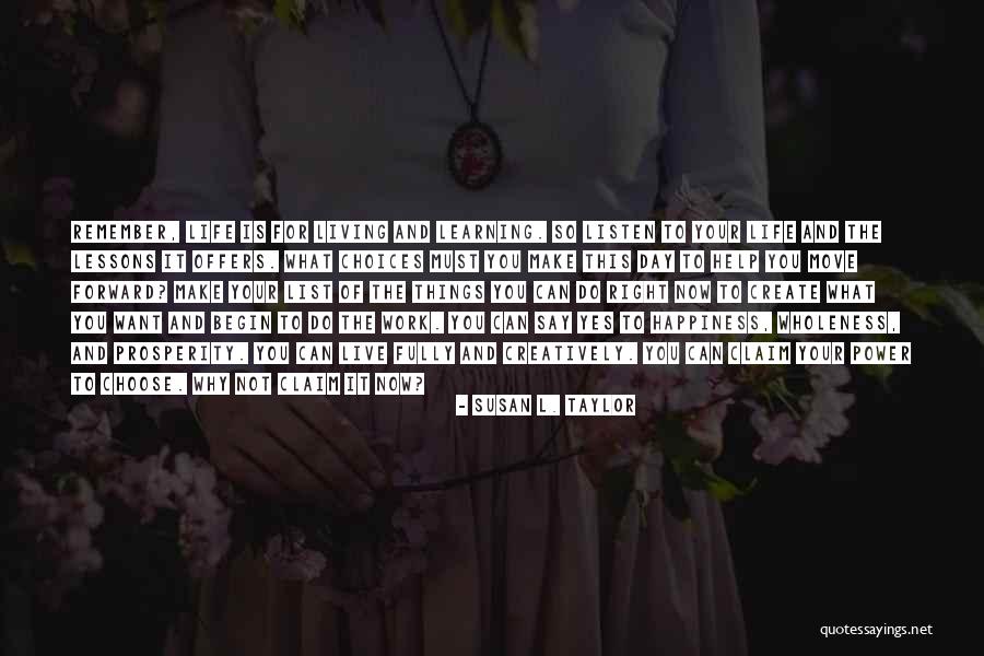 Not Moving Forward Quotes By Susan L. Taylor Not Moving Forward Quotes By Susan L. Taylor