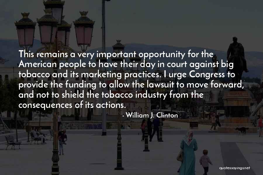 Not Moving Forward Quotes By William J. Clinton Not Moving Forward Quotes By William J. Clinton