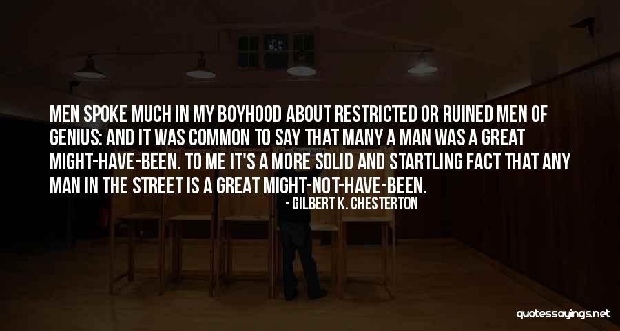 Not Much To Say Quotes By Gilbert K. Chesterton Not Much To Say Quotes By Gilbert K. Chesterton