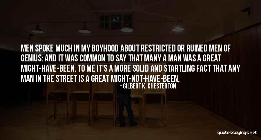 Not Much To Say Quotes By Gilbert K. Chesterton