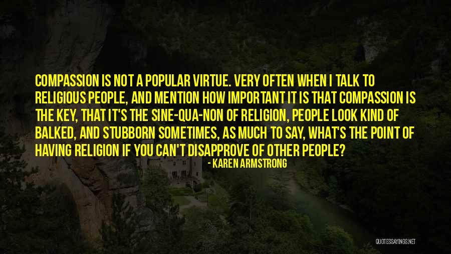 Not Much To Say Quotes By Karen Armstrong Not Much To Say Quotes By Karen Armstrong