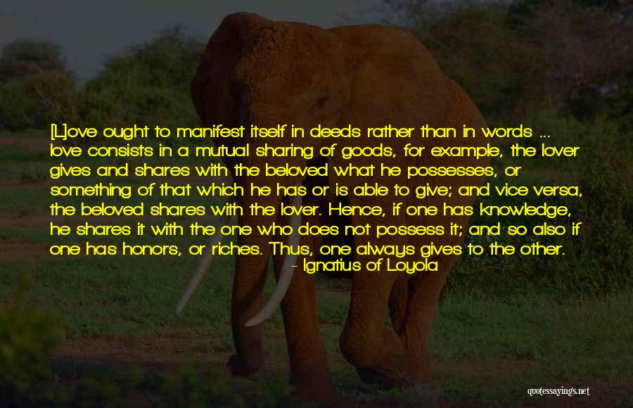 Not Mutual Love Quotes By Ignatius Of Loyola Not Mutual Love Quotes By Ignatius Of Loyola