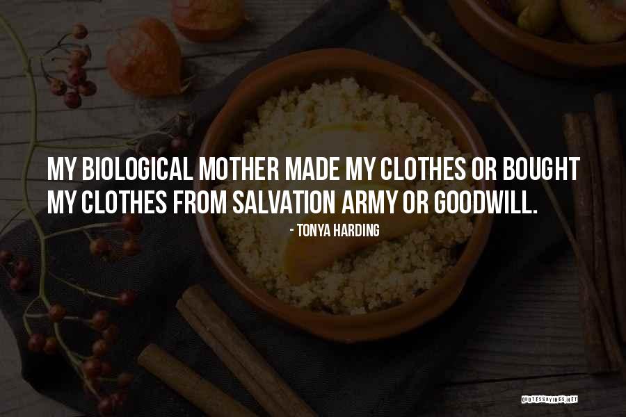 Not My Biological Mother Quotes By Tonya Harding Not My Biological Mother Quotes By Tonya Harding