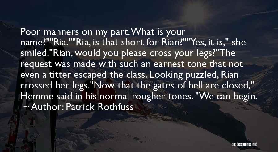 Not My Class Quotes By Patrick Rothfuss