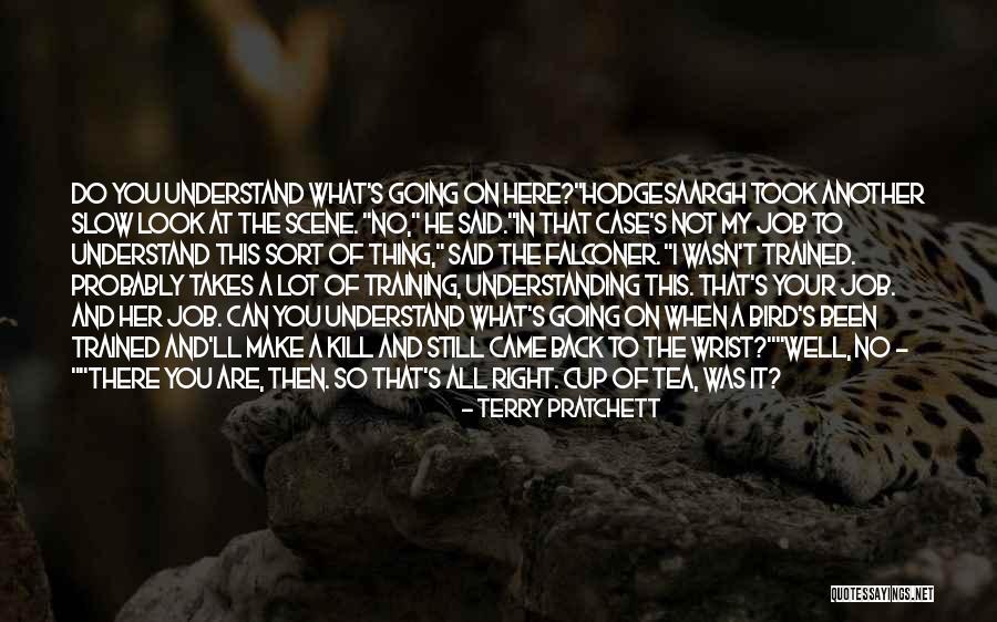 Not My Cup Tea Quotes By Terry Pratchett Not My Cup Tea Quotes By Terry Pratchett