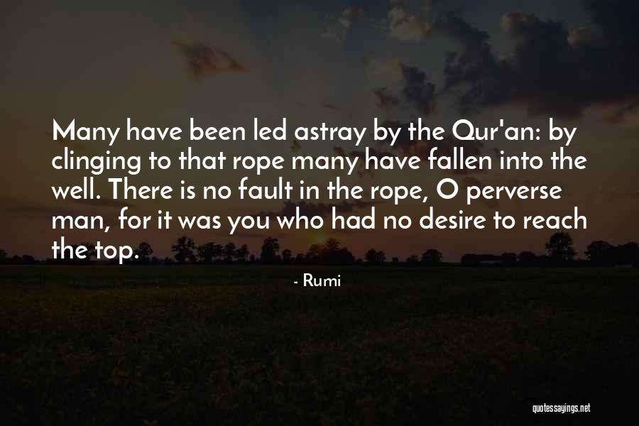 Not My Fault Your Man Wants Me Quotes By Rumi Not My Fault Your Man Wants Me Quotes By Rumi