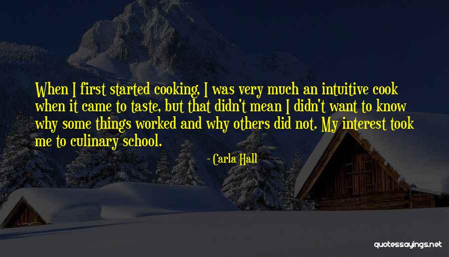 Not My First Quotes By Carla Hall Not My First Quotes By Carla Hall