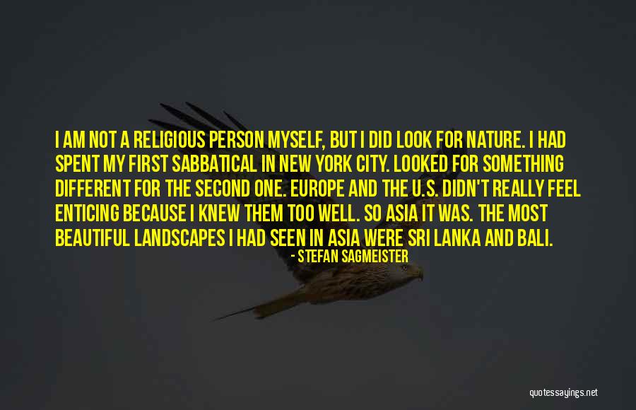 Not My First Quotes By Stefan Sagmeister Not My First Quotes By Stefan Sagmeister