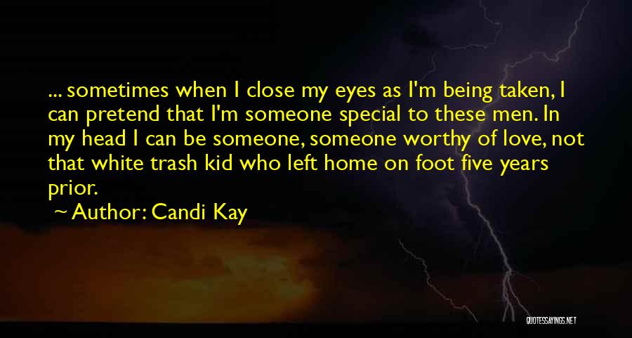 Not My Kid Quotes By Candi Kay