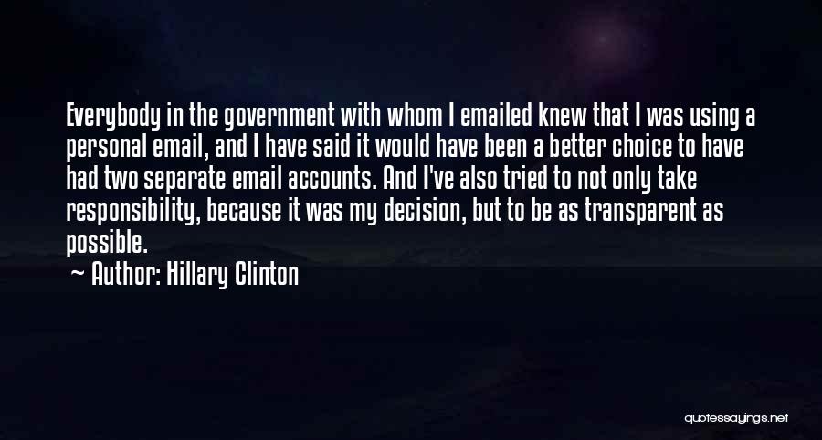 Not My Responsibility Quotes By Hillary Clinton