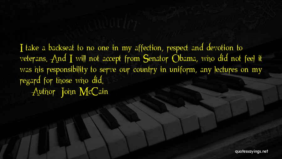 Not My Responsibility Quotes By John McCain