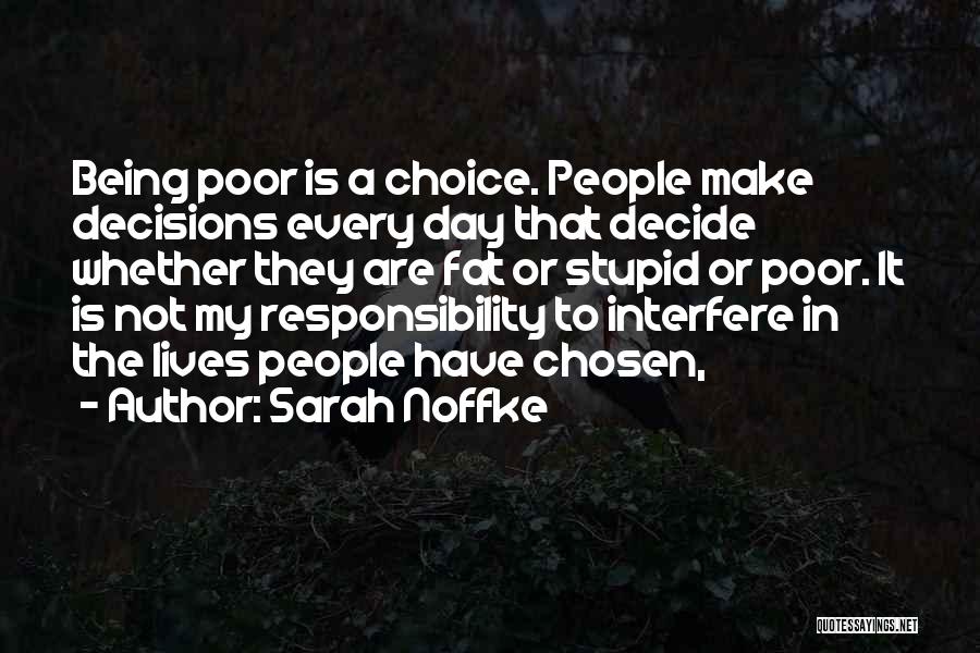 Not My Responsibility Quotes By Sarah Noffke